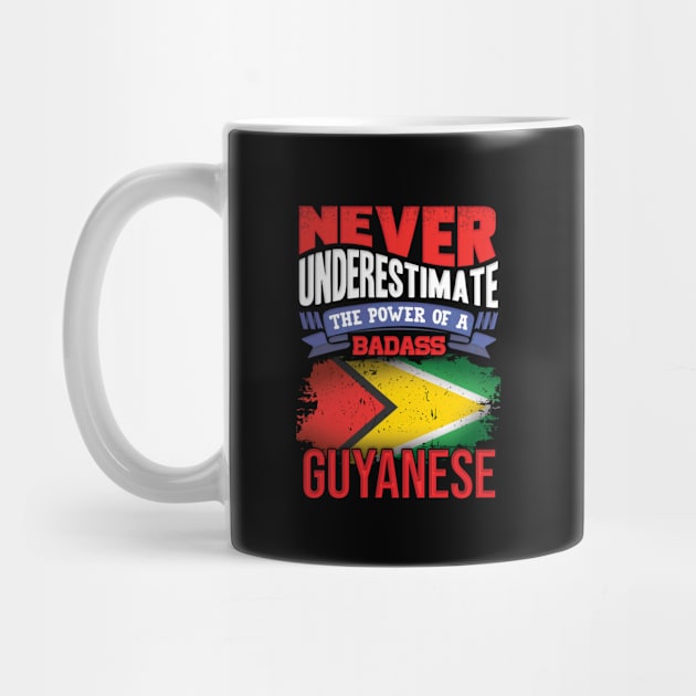 Never Underestimate The Power Of A Badass Guyanese - Gift For Guyanese With Guyanese Flag Heritage Roots From Guyana by giftideas